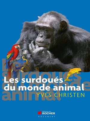 cover image of Les surdoués du monde animal